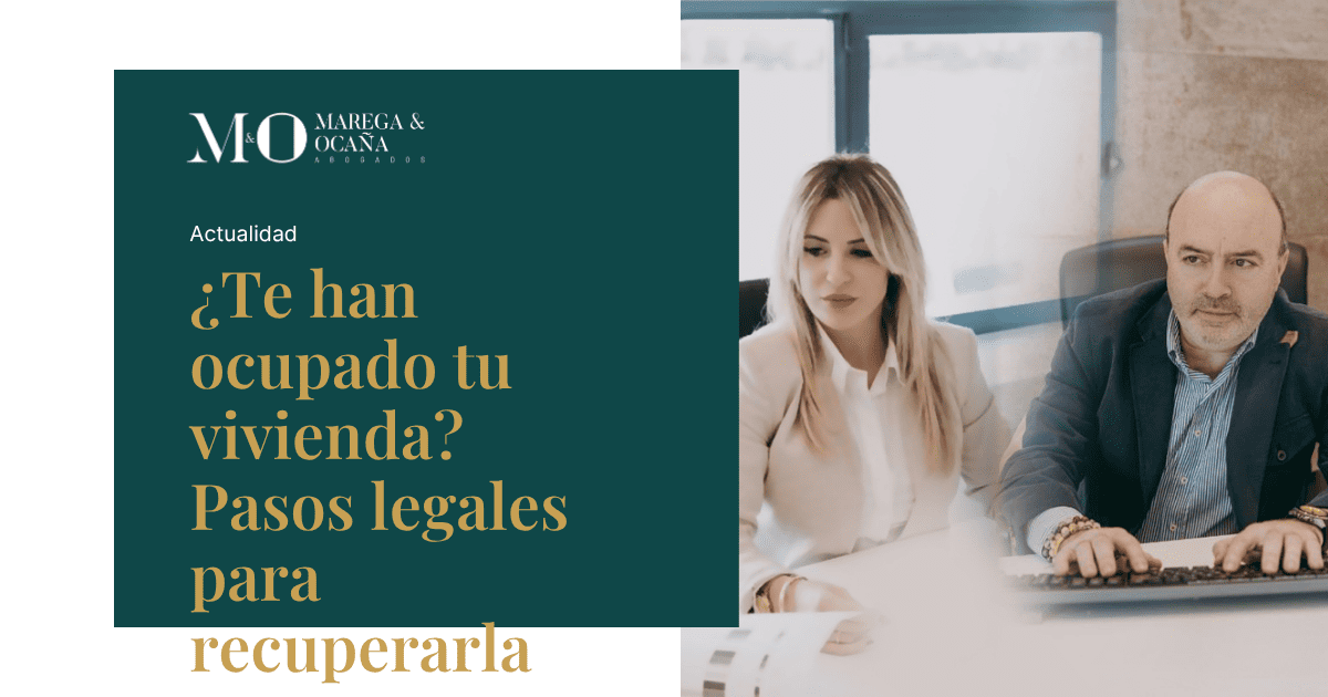 ¿Te han ocupado tu vivienda? Pasos legales para recuperarla.png