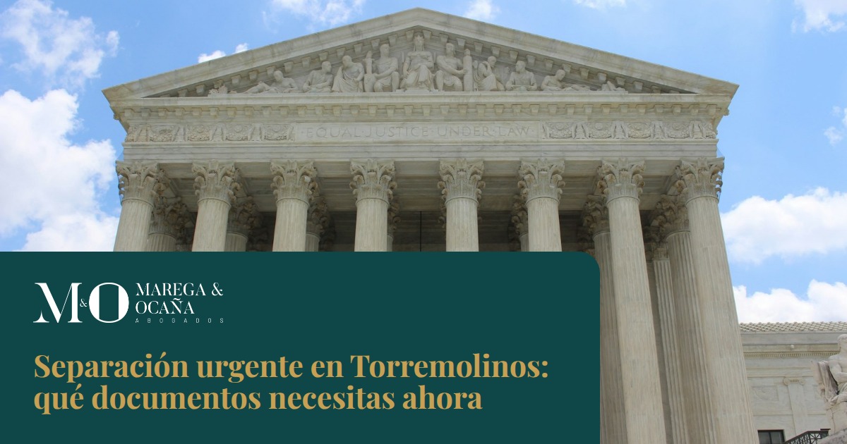 Separación urgente en Torremolinos: qué documentos necesitas ahora