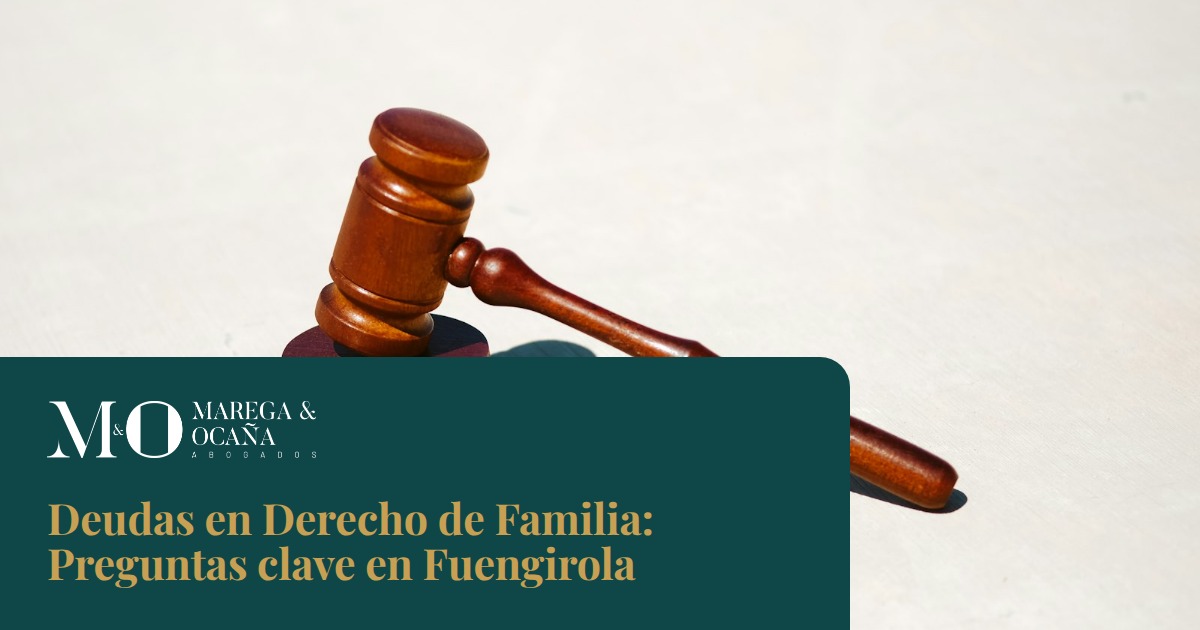 Deudas en Derecho de Familia: Preguntas clave en Fuengirola